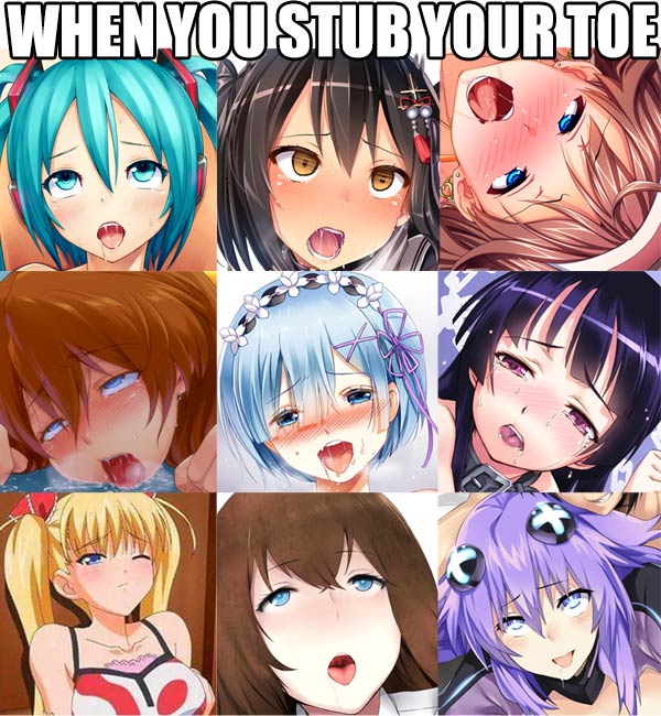 When you stub your toe hentai meme