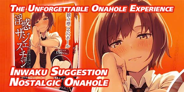 Inwaku Suggestion onahole review
