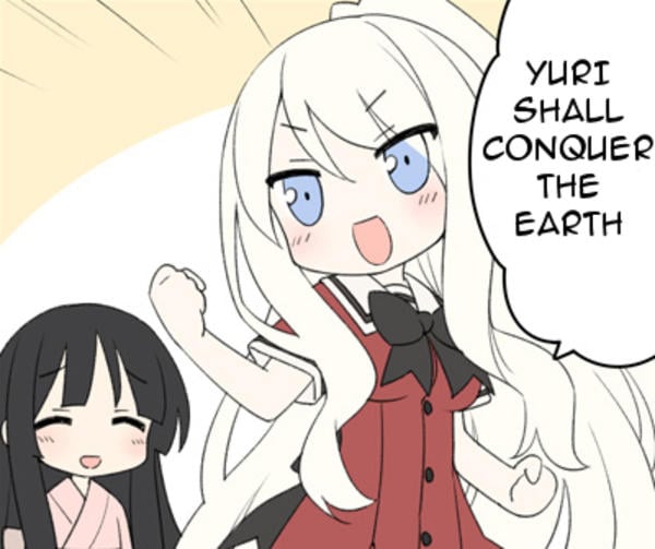 YURI SHALL CONQUER THE EARTH!