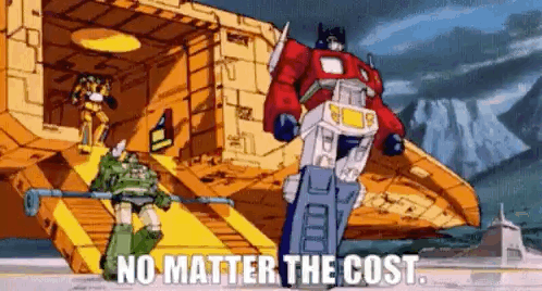 Transformers No Matter The Cost