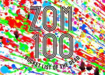 Zom 100 Bucket List Dead Anime Promotional Video 01