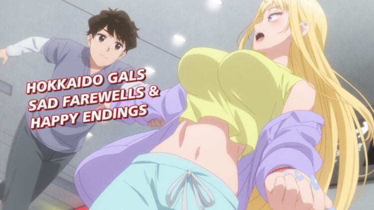 Hokkaido Gals Are Super Adorable Episode 12 [END] Featured Image