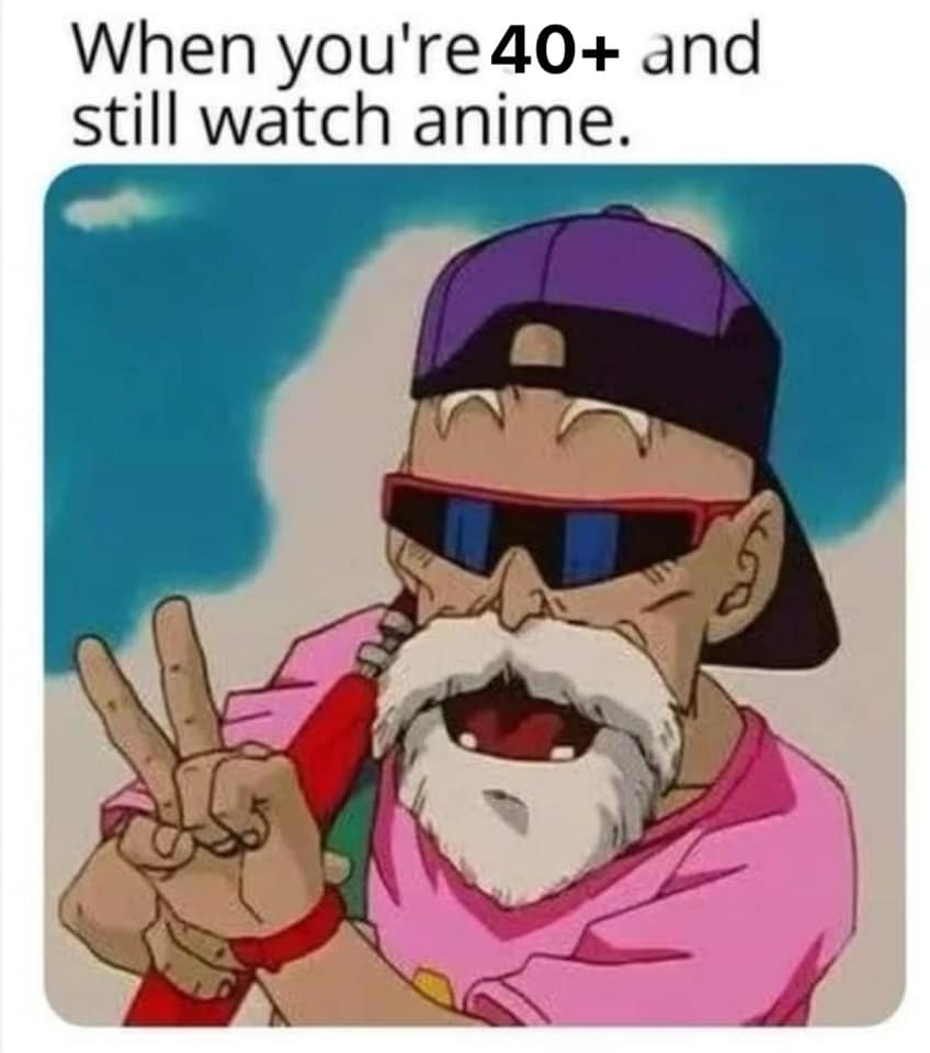 Anime Over 40 Meme