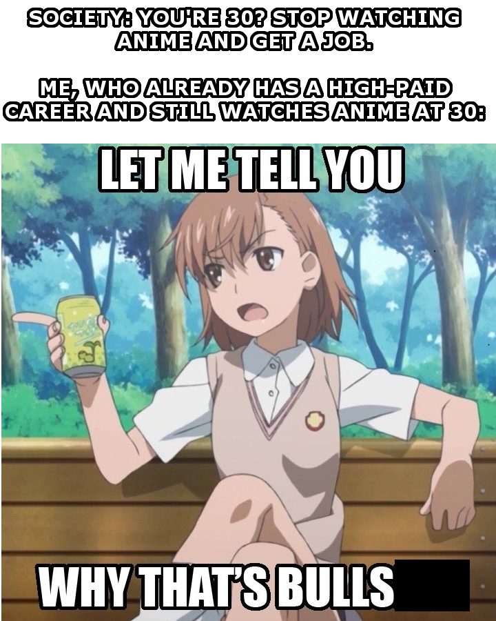 Too Old For Anime Meme