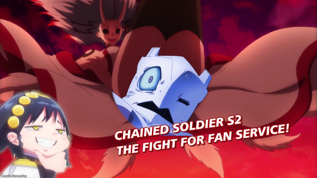 Chained Soldier S2, Episode 10 &mdash; The Fight for Fan Service!