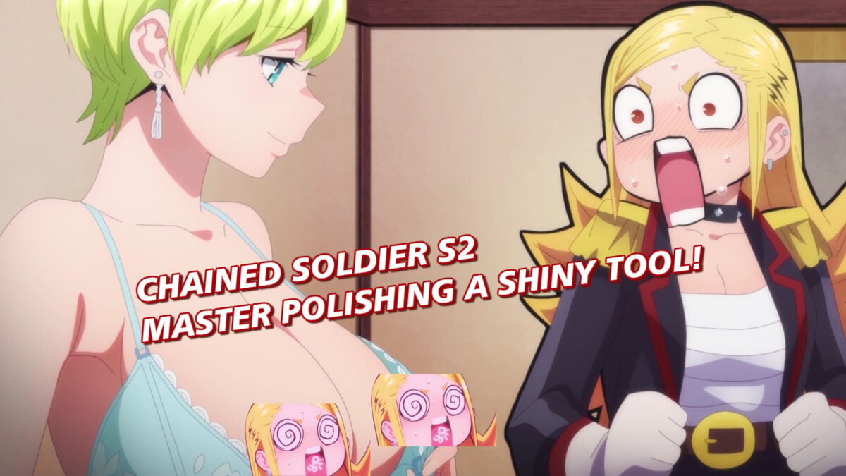 Chained Soldier S2, Episode 11 &mdash; Master Polishing a Shiny Tool!