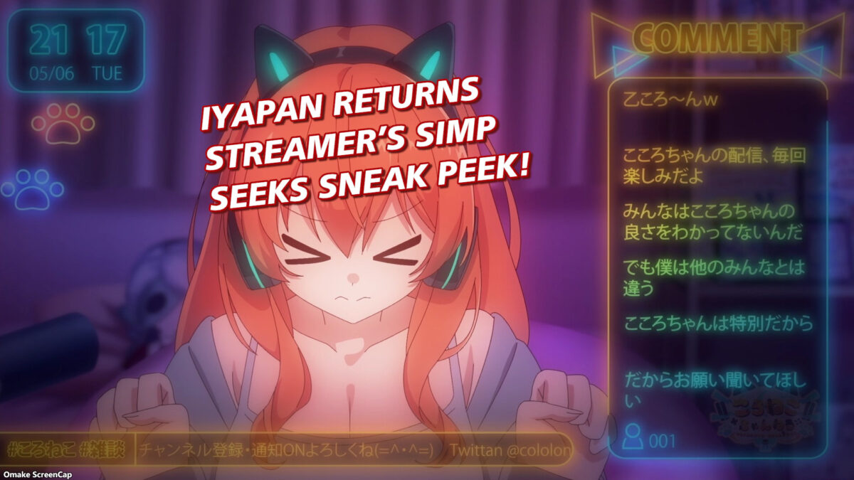 Iyapan Returns, Episode 3 &mdash; Streamer&rsquo;s Simp Seeks Sneak Peek!