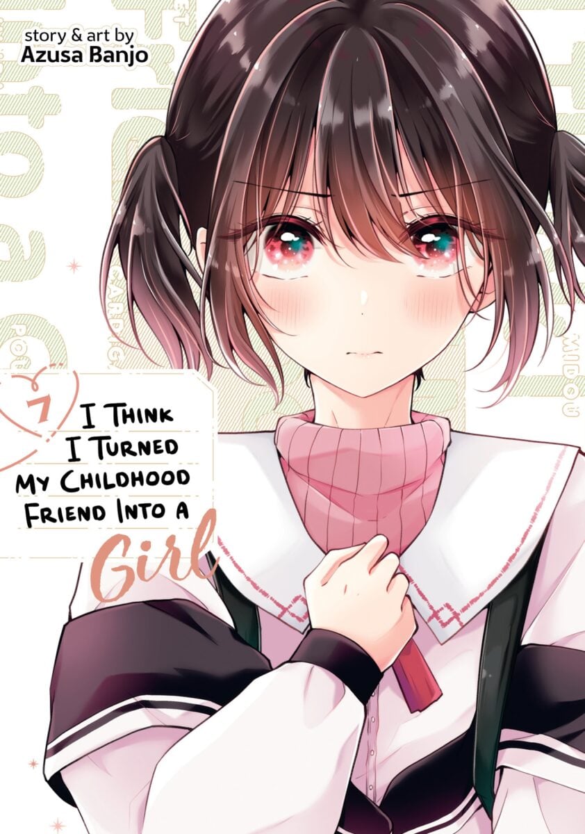 I Think I Turned My Childhood Friend Into A Girl Volume 7 Cover