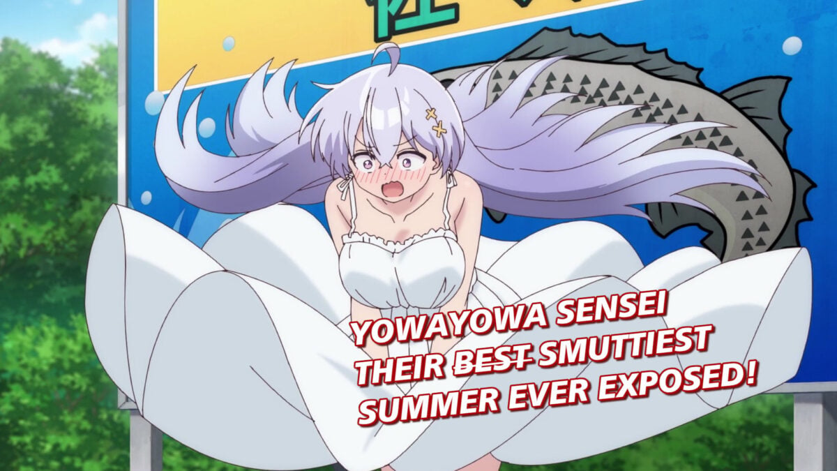 Yowayowa Sensei, Episode 7 &mdash; Their Best Smuttiest Summer Ever Exposed!