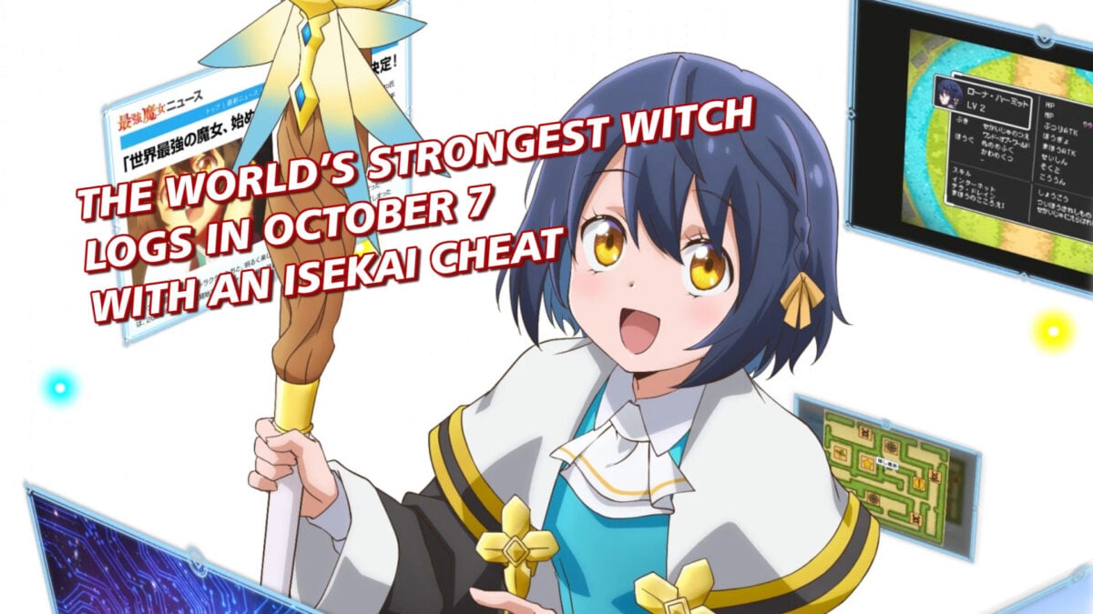 The World&rsquo;s Strongest Witch Logs In October 7 with an Isekai Cheat