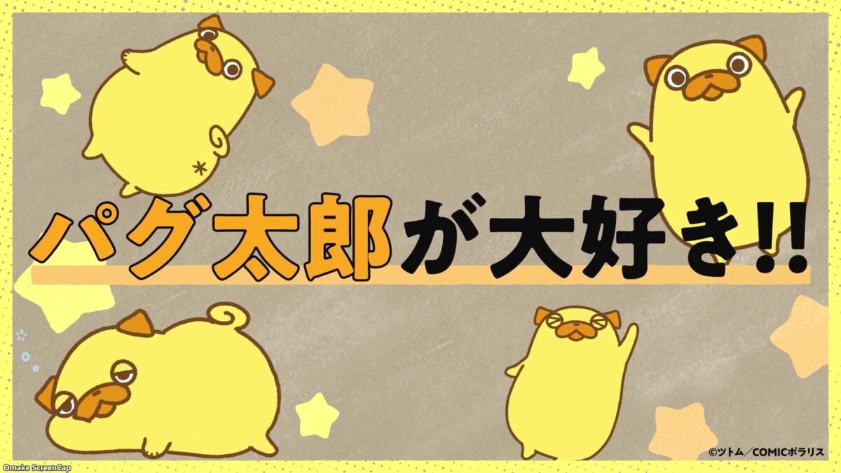 Uncle’s Obsession With Cute Things PV1 Pugtarou