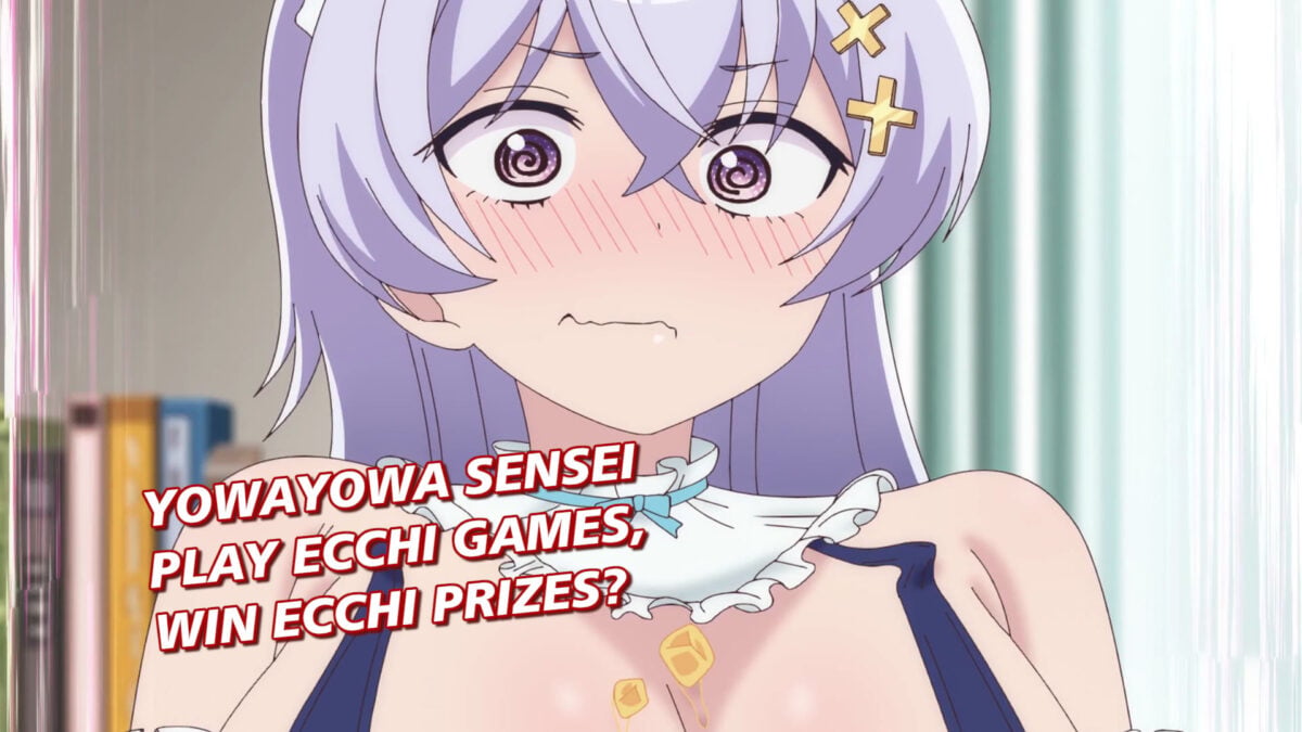 Yowayowa Sensei, Episode 10 &mdash; Play Ecchi Games, Win Ecchi Prizes?