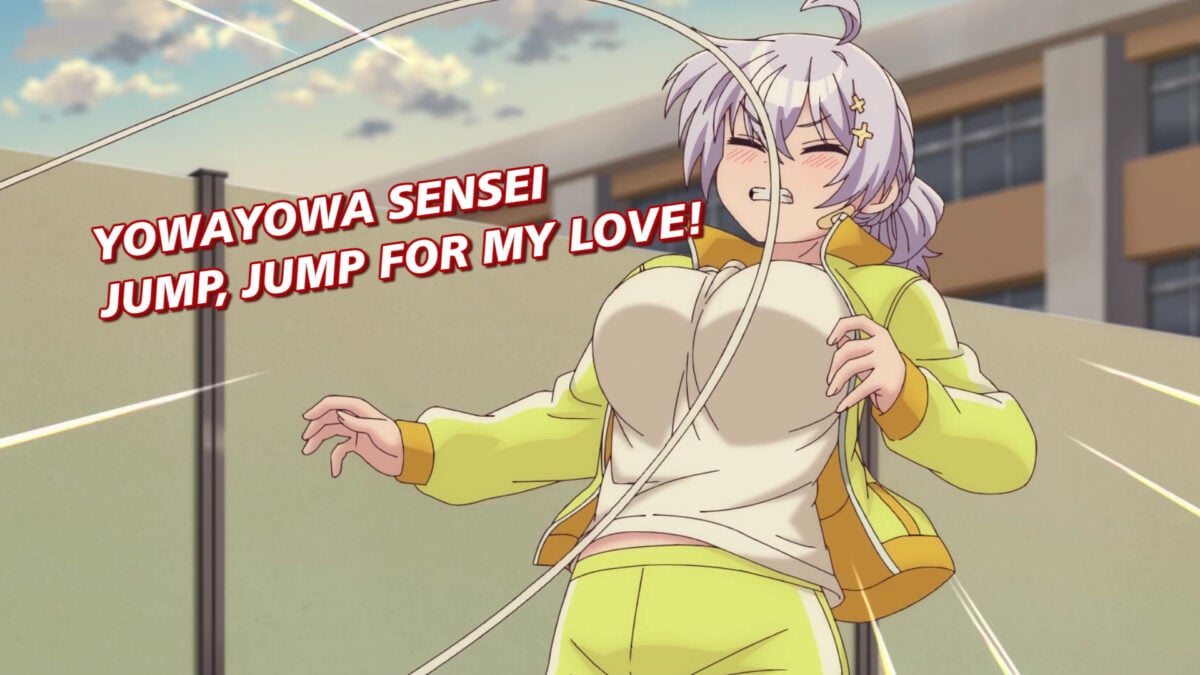 Yowayowa Sensei, Episode 12 [END] &mdash; Jump, Jump for My Love!