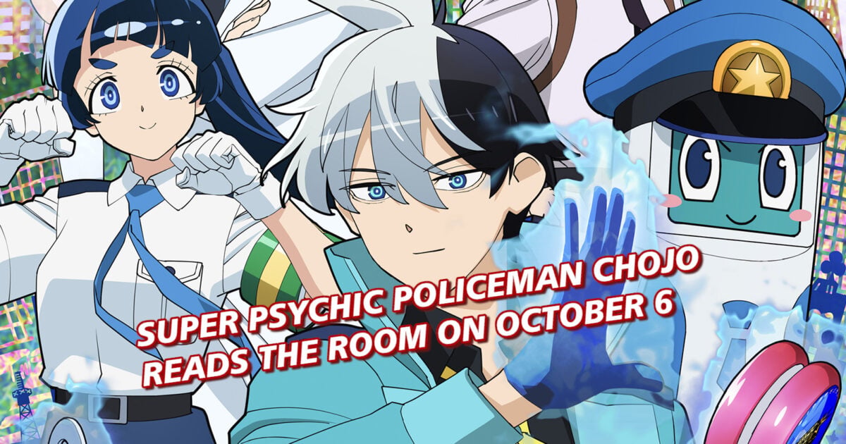 Super Psychic Policeman Chojo Reads the Room on October 6