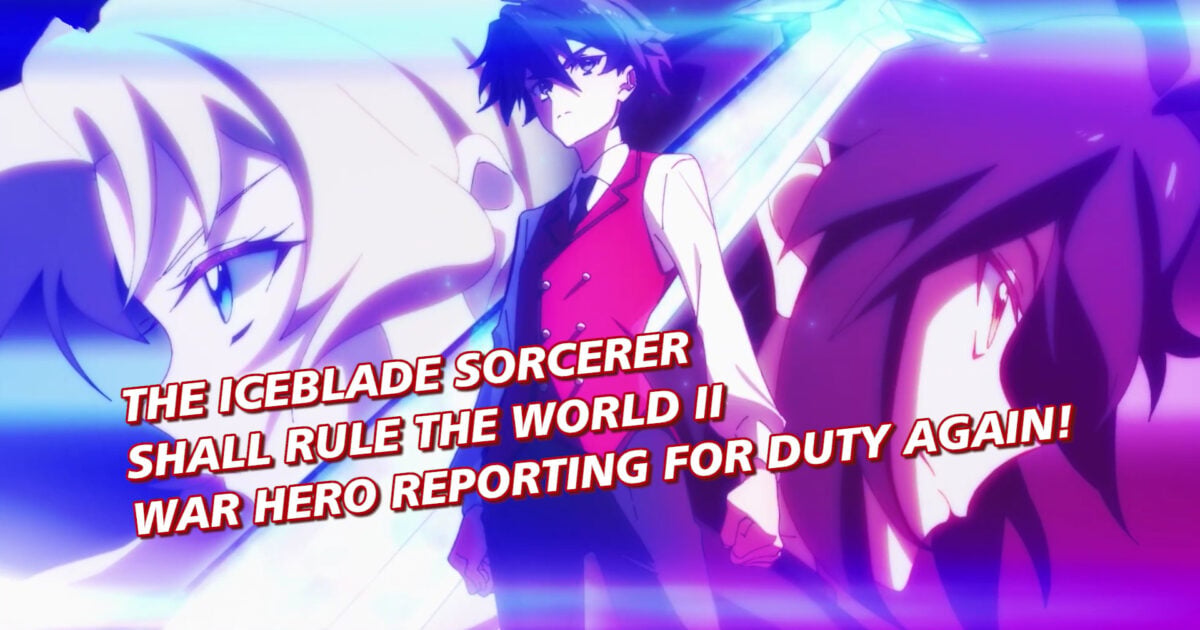 The Iceblade Sorcerer Shall Rule the World II &mdash; War Hero Reporting for Duty Again