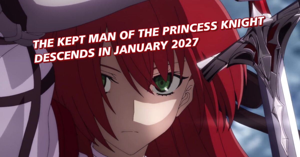 The Kept Man of the Princess Knight Descends in January 2027